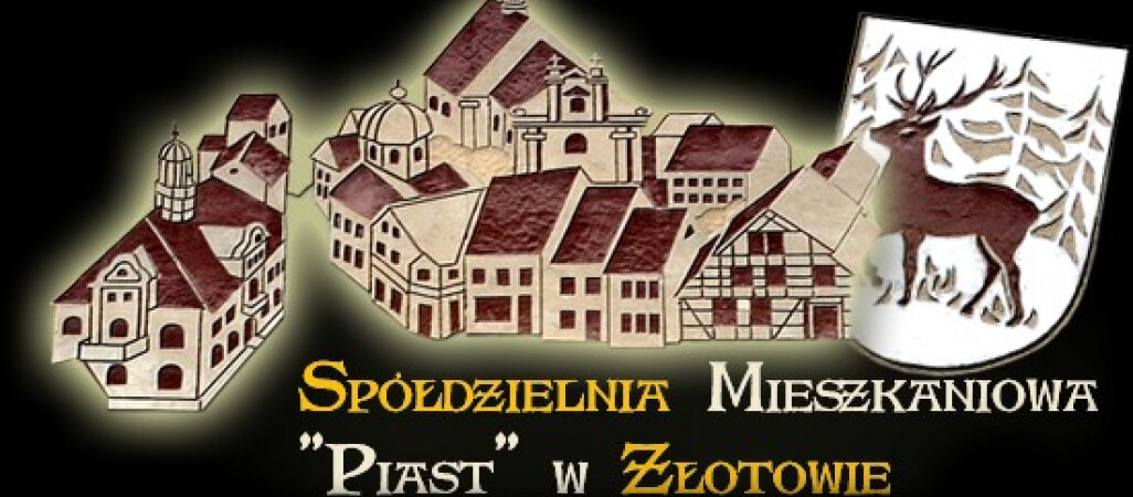Konkurs na stanowisko Prezesa Zarządu Spółdzielni Mieszkaniowej "PIAST" w  Złotowie