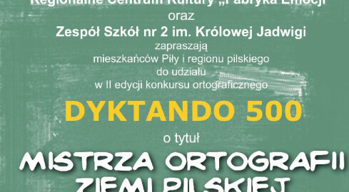 Zostań mistrzem ortografii Ziemi Pilskiej. Zapisz się na dyktando ju - grafika