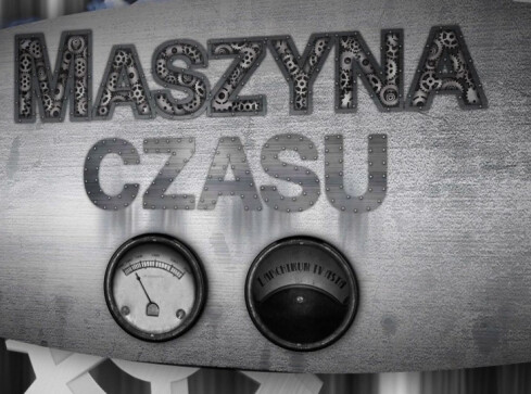 Dzisiaj ,,Maszyna czasu” - grafika