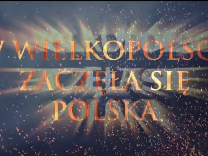 W Wielkopolsce zaczęła się Polska... - grafika