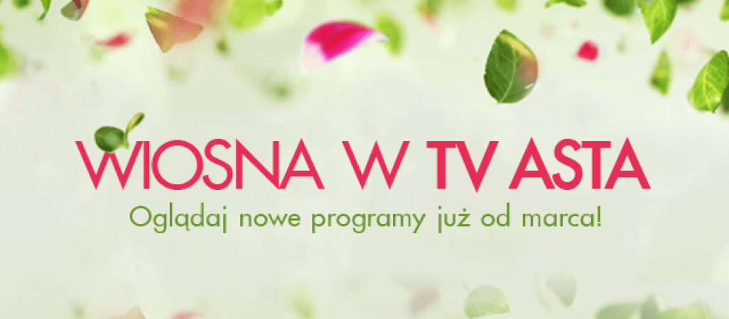 Nowości w wiosennej ramówce już od marca!