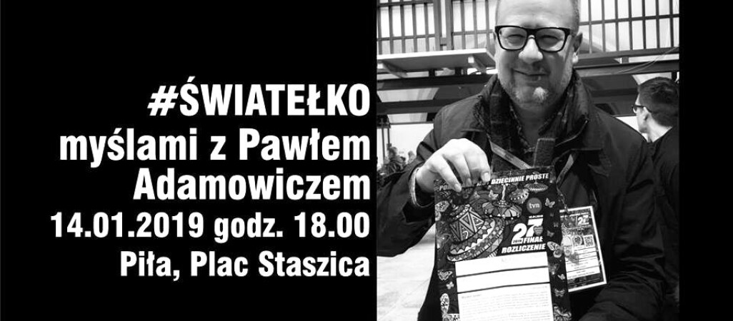 Rozpalamy światełka dla Pawła Adamowicza