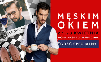 ”Męskim okiem” w Atrium Kasztanowa