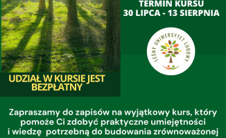 Zwolniły się miejsca na stacjonarny Kurs Ekologiczno-Obywatelski
