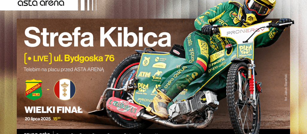 Strefa Kibica przy ASTA ARENIE na finał Krajowej Ligi Żużlowej