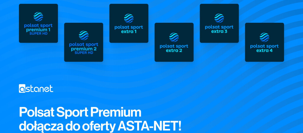 Polsat Sport Premium w ofercie ASTA-NET. Kanały dostępne za darmo do końca października