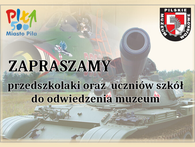 Pilskie Muzeum Wojskowe przechodzi w tryb szkolny - ZAPROSZENIE - grafika