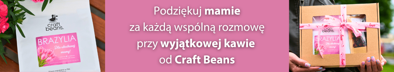 Craft Beans Dzień Mamy