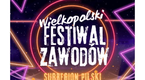 Rusza  Wielkopolski Festiwal Zawodów - grafika