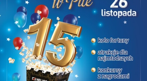 Kino Helios w Pile świętuje 15. urodziny! - grafika