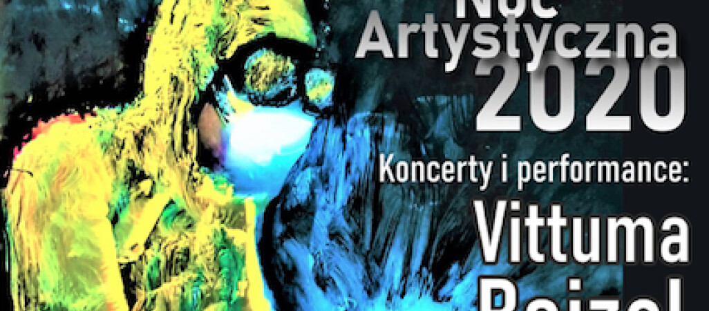 Epidemiczna Noc Artystyczna