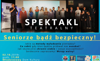 ”Seniorze bądź bezpieczny”  - spektakl w środę 