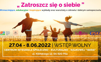 „Zatroszcz się o siebie” - darmowe warsztaty w Pile 