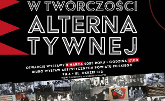 Pilanie w twórczości alternatywnej - wystawa i koncert