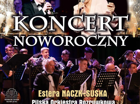 Wygraj bilety na Koncert Noworoczny w RCK Piła - ROZSTRZYGNIĘCIE KON - grafika