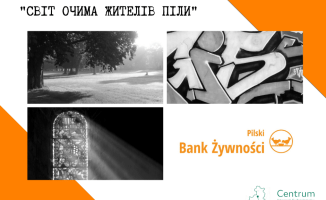 Świat oczami mieszkańców Piły - konkurs fotograficzny 