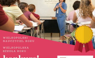 Wielkopolska Szkoła Roku i Wielkopolski Nauczyciel Roku. Rusza konkurs 