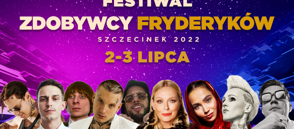 Już wkrótce Festiwal "Zdobywcy Fryderyków". Mamy bilety!