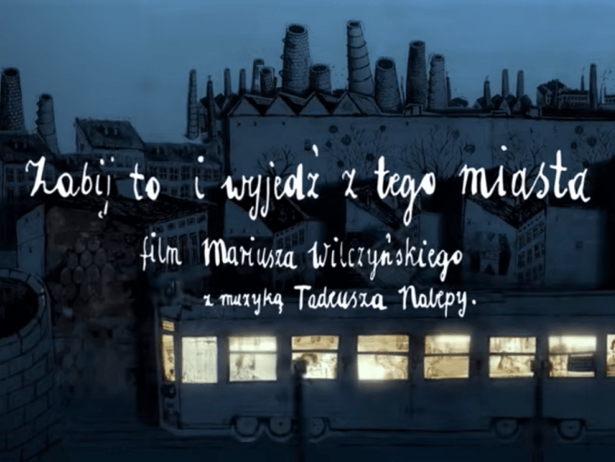 "Zabij to i wyjedź z tego miasta" dziś na WDK  - grafika