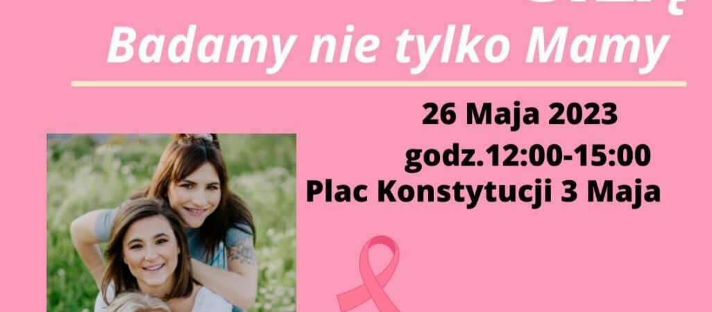 Badamy nie tylko Mamy – Amazonki zapraszają