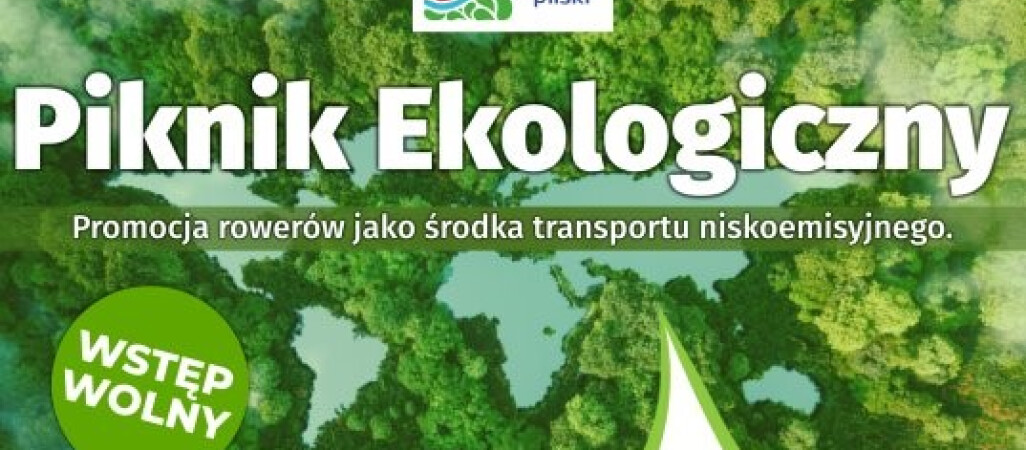 Piknik ekologiczny na Stadionie Powiatowym w Pile 