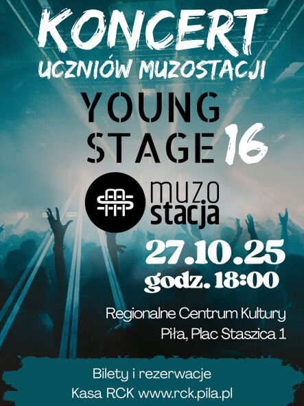 Koncert Muzostacja – Young Stage 16 - grafika