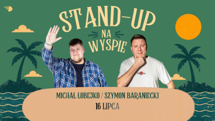 Michał Łobejko / Szymon Baraniecki - Stand-up na wyspie - grafika