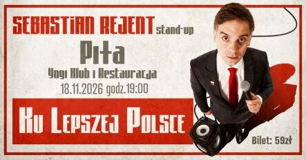 Stand-up: Sebastian Rejent - Ku Lepszej Polsce - grafika