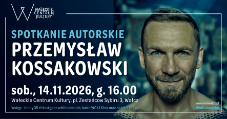 Przemysław Kossakowski – spotkanie autorskie - grafika