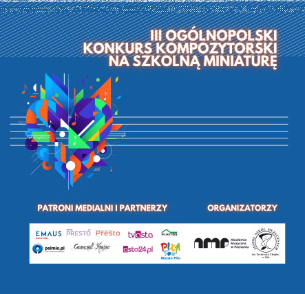 Koncert finałowy III Ogólnopolskiego Konkursu Kompozytorskiego na Sz - grafika