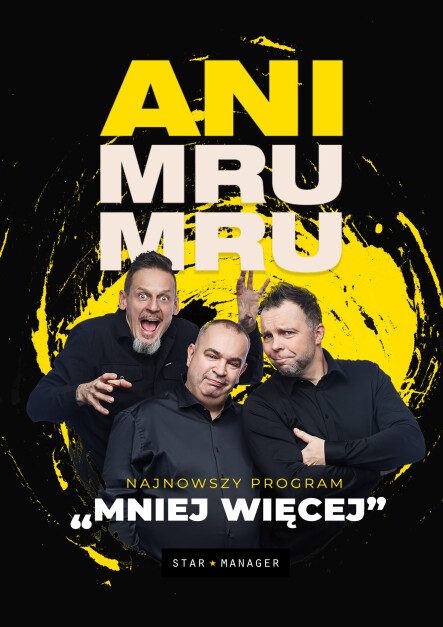 Kabaret Ani Mru-Mru ,,Mniej więcej" - grafika